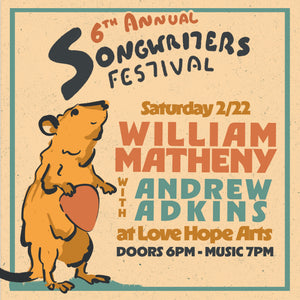 Songwriter Festival - William Matheny Headline Show